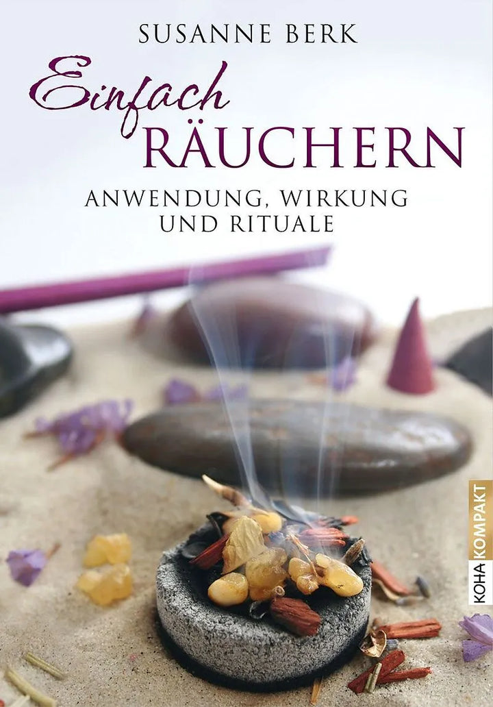 Einfach Räuchern von Susanne Berk - 112 Seiten umfangreiches, kompaktes Praxiswissen